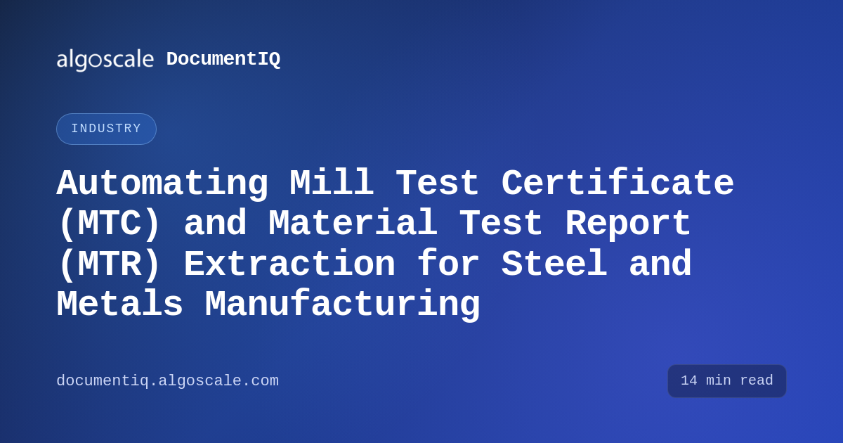 Automating Mill Test Certificate (MTC) and Material Test Report (MTR ...