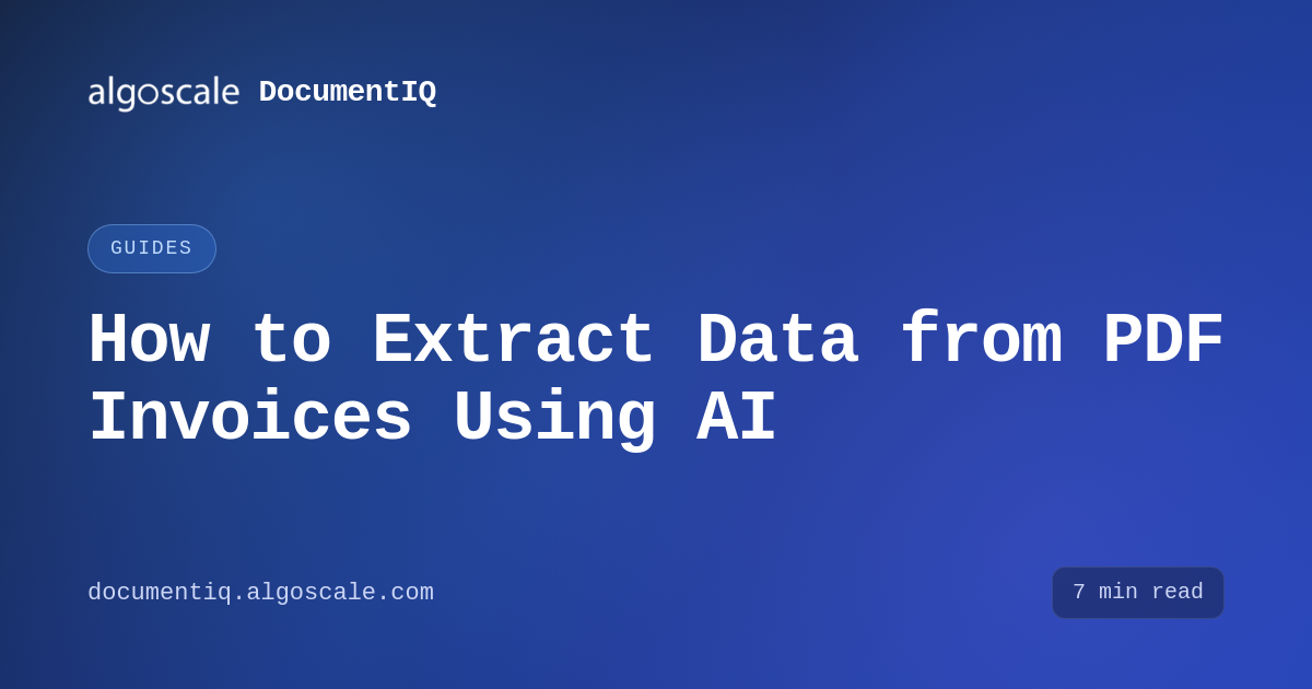 How to Extract Data from PDF Invoices Using AI | DocumentIQ