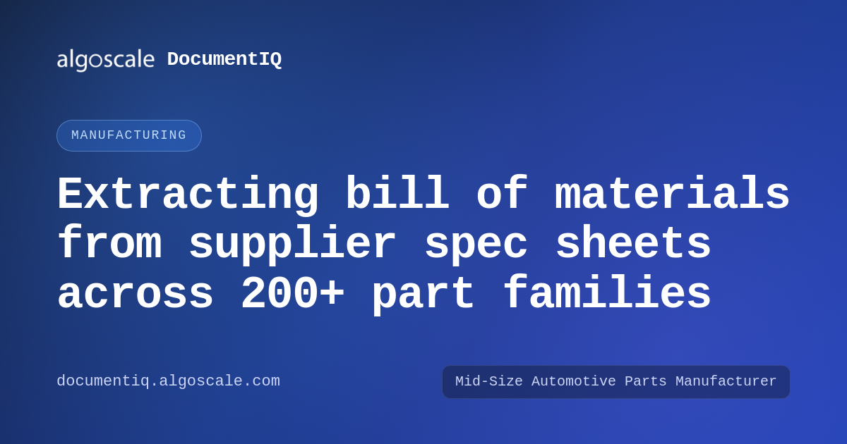 Extruction Sheets Extracting bill of materials from supplier spec sheets across 200+ part ...